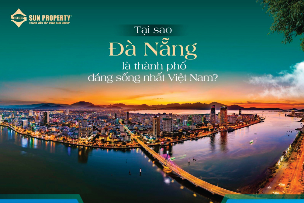 Tại sao Đà Nẵng là thành phố đáng sống nhất Việt Nam