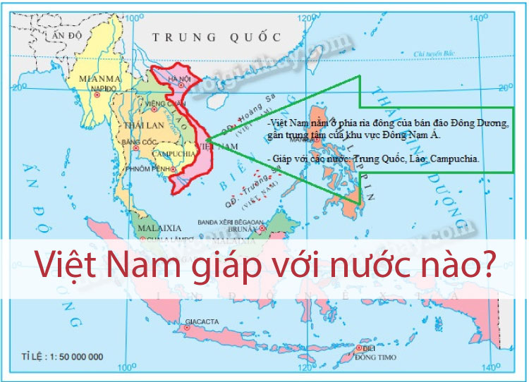 Việt Nam giáp với nước nào, tìm hiểu về địa lý Việt Nam
