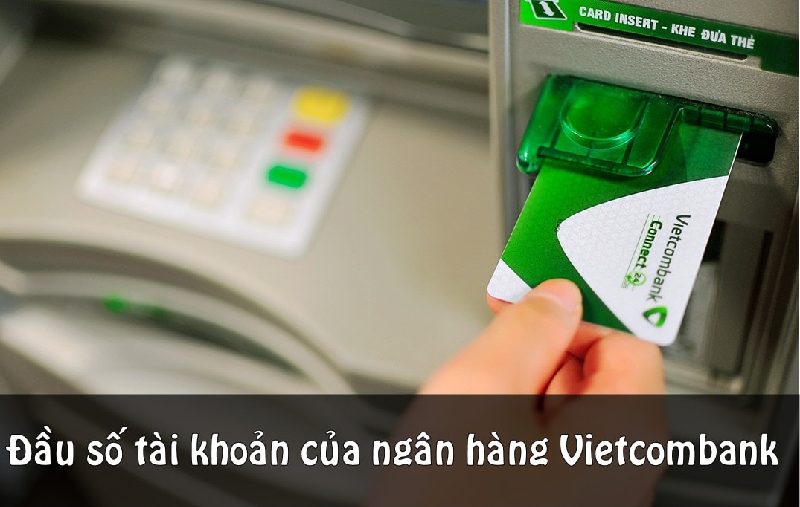 Các đầu số tài khoản của ngân hàng Vietcombank