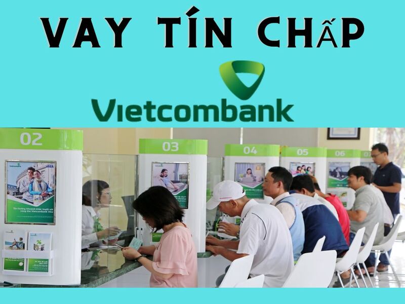 Vay tín chấp Vietcombank theo lương – chi tiết thủ tục và các gói vay