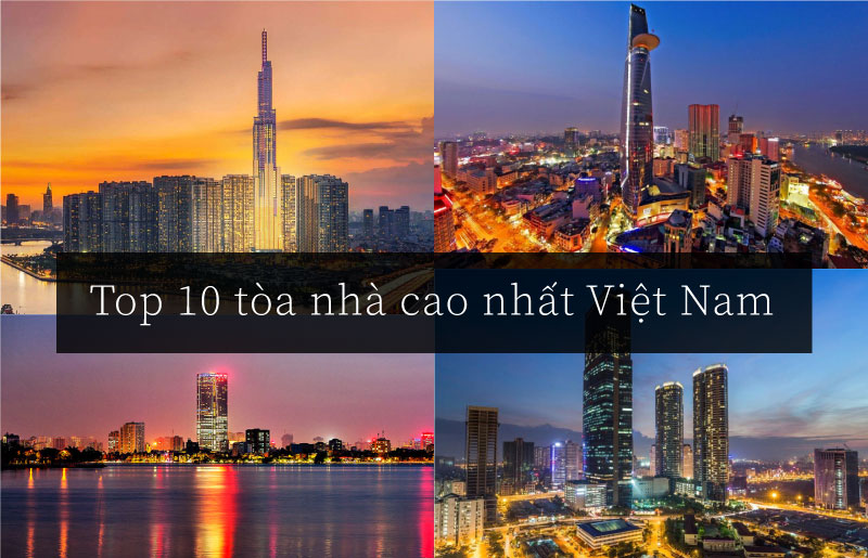 Danh sách 10 tòa nhà cao nhất Việt Nam