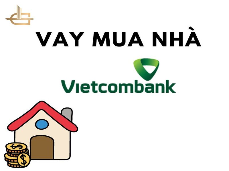 Chi tiết sản phẩm, lãi suất vay mua nhà Vietcombank